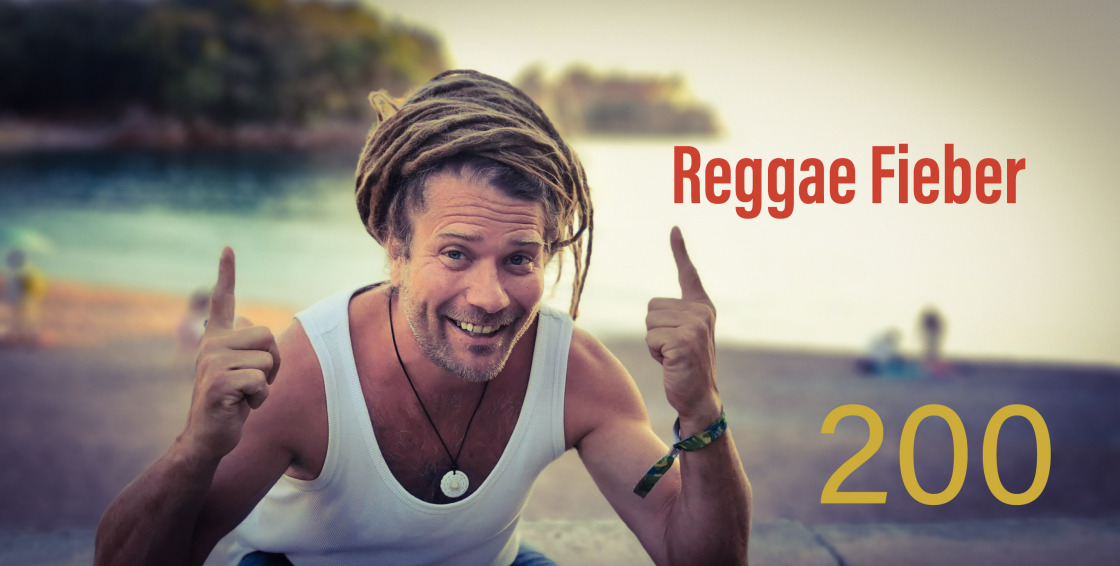 REGGAE Fieber, die 200.Sendung|Freitag, 03.10. von 20-22 Uhr