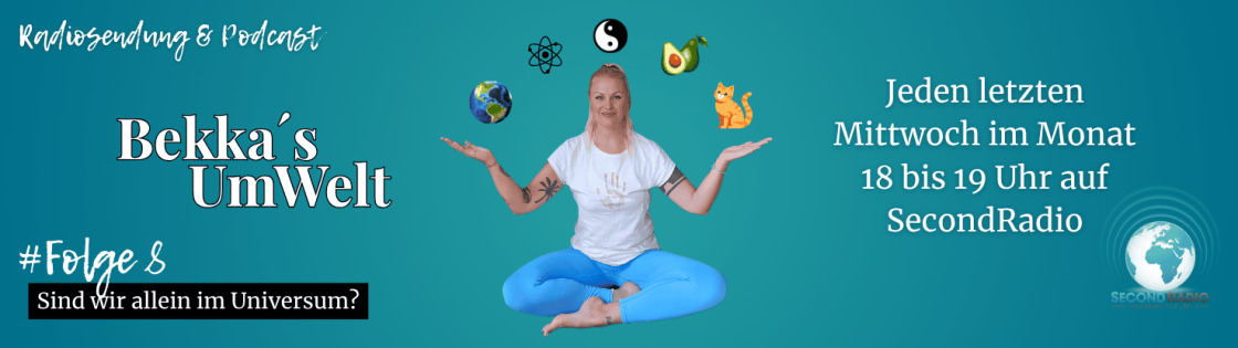  Bekkas UmWelt Folge 8 - Sind wir allein im Universum? | 25.03.2026 18-19 Uhr