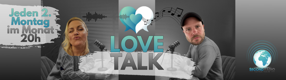 Love Talk – die Radioshow rund um die Liebe - ab jetzt wieder jeden 2. Montag im Monat 20 Uhr| erste Sendung am 09.03. 