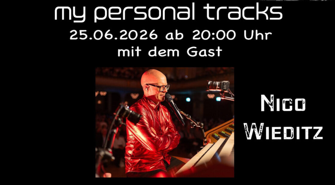 My personal Tracks am 25.06.2026 | zu Gast: Nico Wieditz