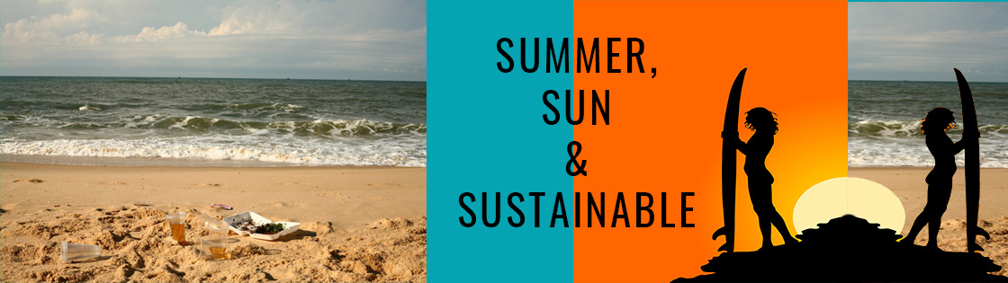 Summer Sun & Sustainable