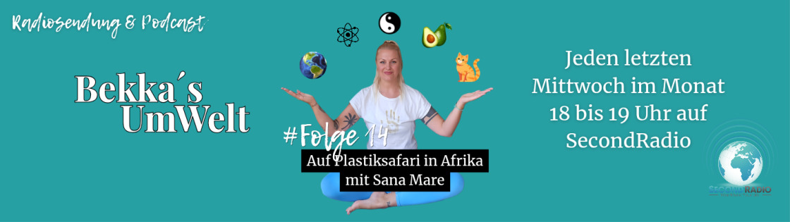 Bekkas UmWelt, Folge 14 – Auf Plastik-Safari in Afrika mit Sana Mare | 28.10.2026 | 18:00 bis 19:30 Uhr