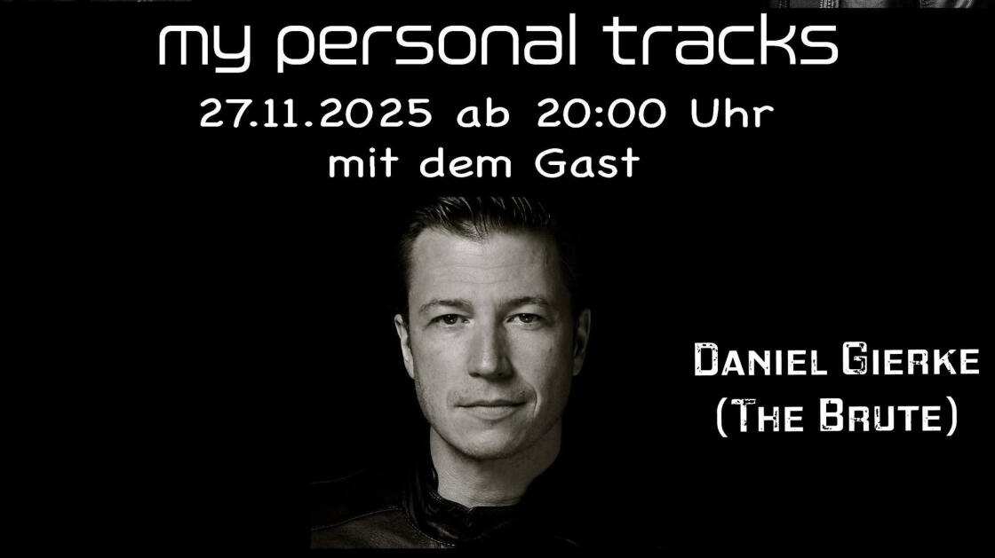 My personal Tracks am Dark Donnerstag | 27.11.2025 zu Gast: Daniel Gierke