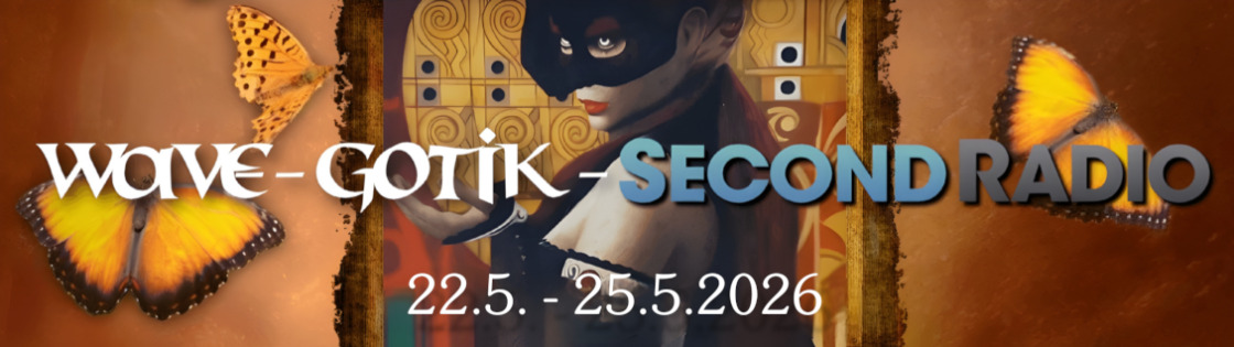 Das SecondRadio Wave Gotik Programm | 21. - 25.Mai 2026