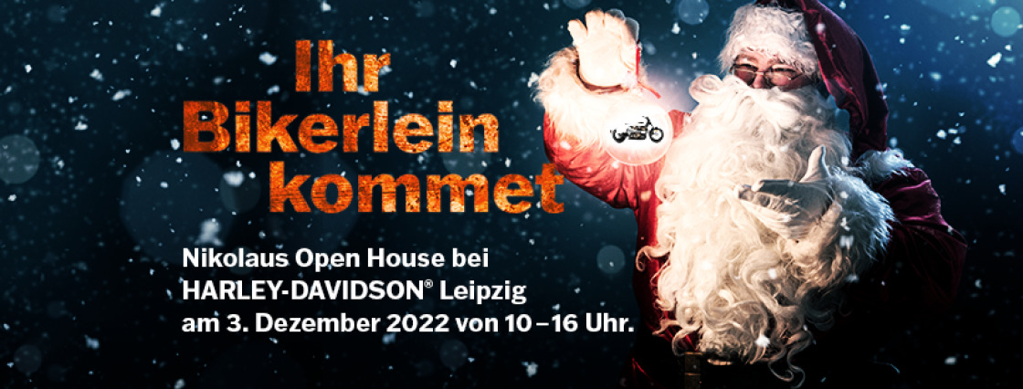 Ihr Bikerlein kommet! Nikolaus Open House bei Harley-Davidson