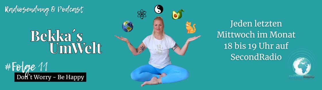 Bekkas Umwelt | Folge 11 - Don´t Worry - Be Happy | 24.6.2026 18-19.30 Uhr