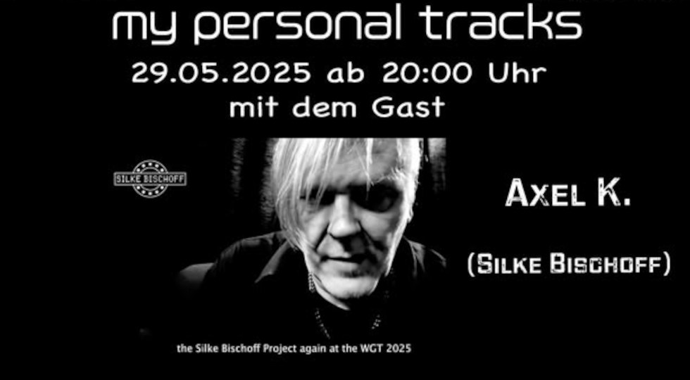 Unser Gast: AXEL K. (Mitgründer der Band Silke Bischoff)