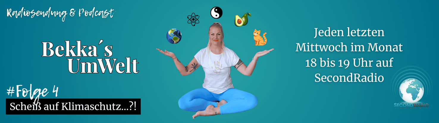 Folge 4 - Bekkas Umwelt -  Scheiß auf Klimaschutz…?!